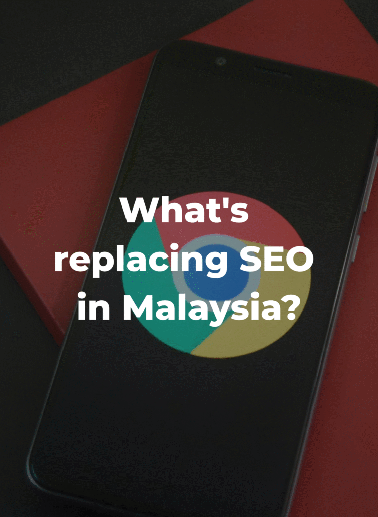 What's replacing SEO in Malaysia?