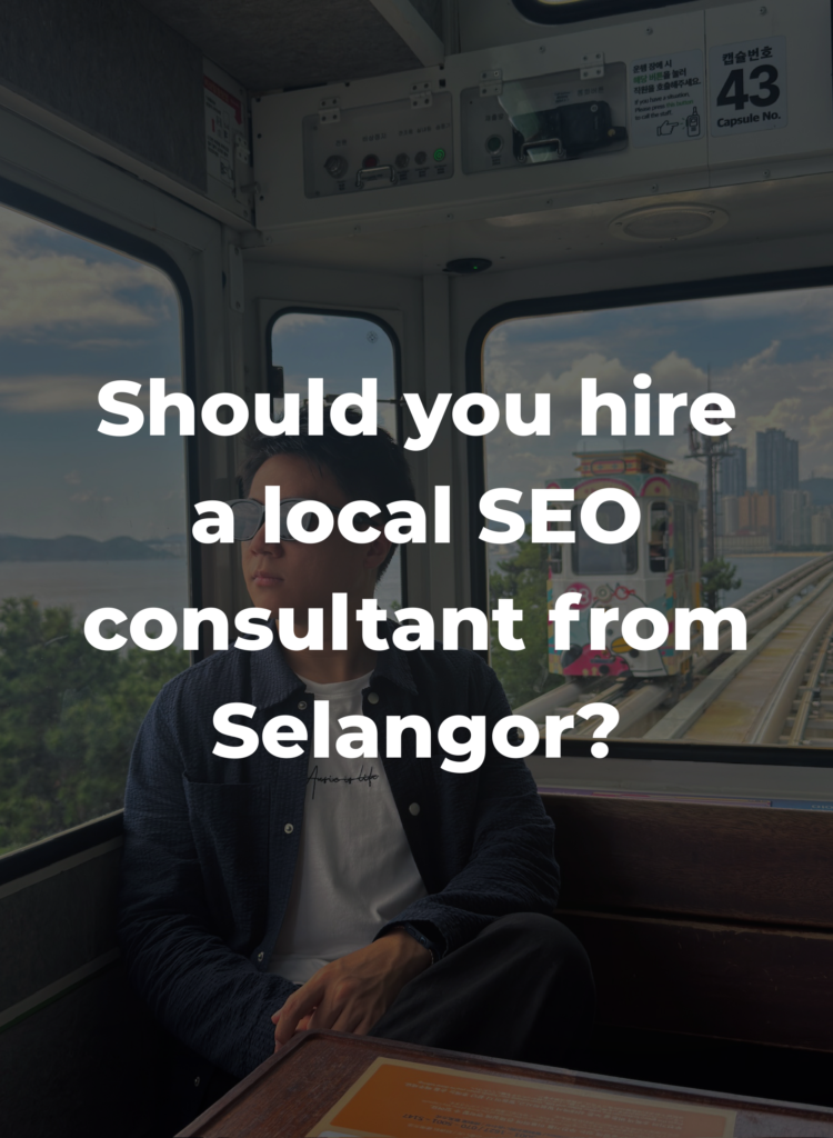 Should you hire a local SEO consultant from Selangor?