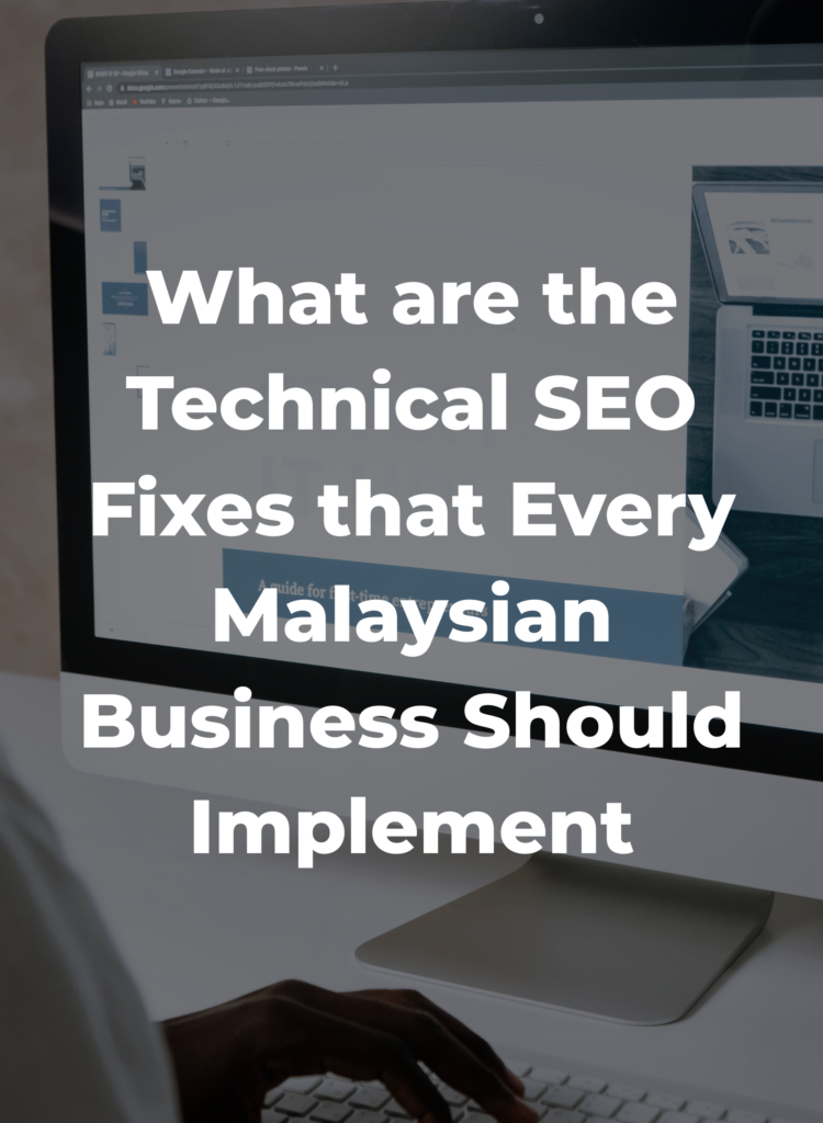 What are the Technical SEO Fixes that Every Malaysian Business Should Implement
