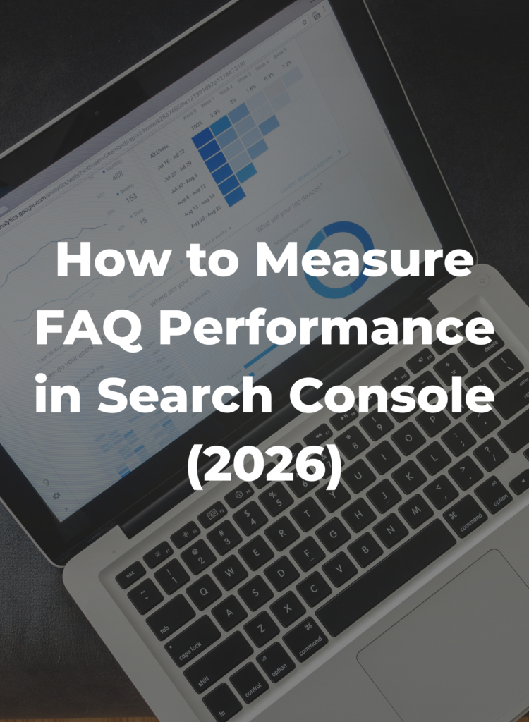 How to Measure FAQ Performance in Search Console (2026)