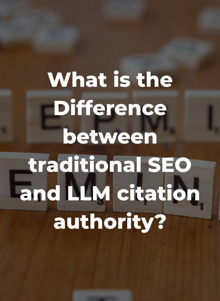 What is the Difference between traditional SEO and LLM citation authority?