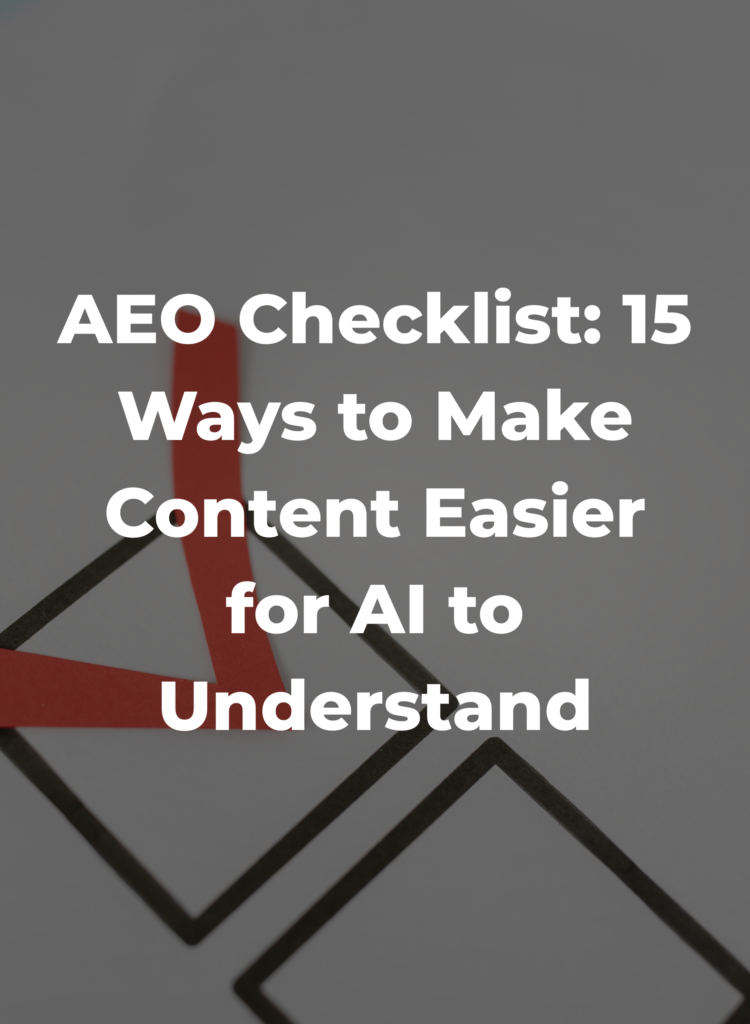AEO Checklist- 15 Ways to Make Content Easier for AI to Understand