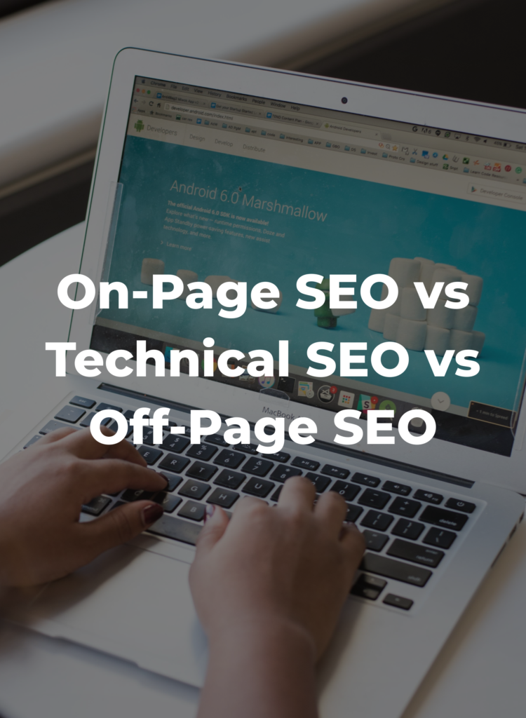 On-Page SEO vs Technical SEO vs Off-Page SEO