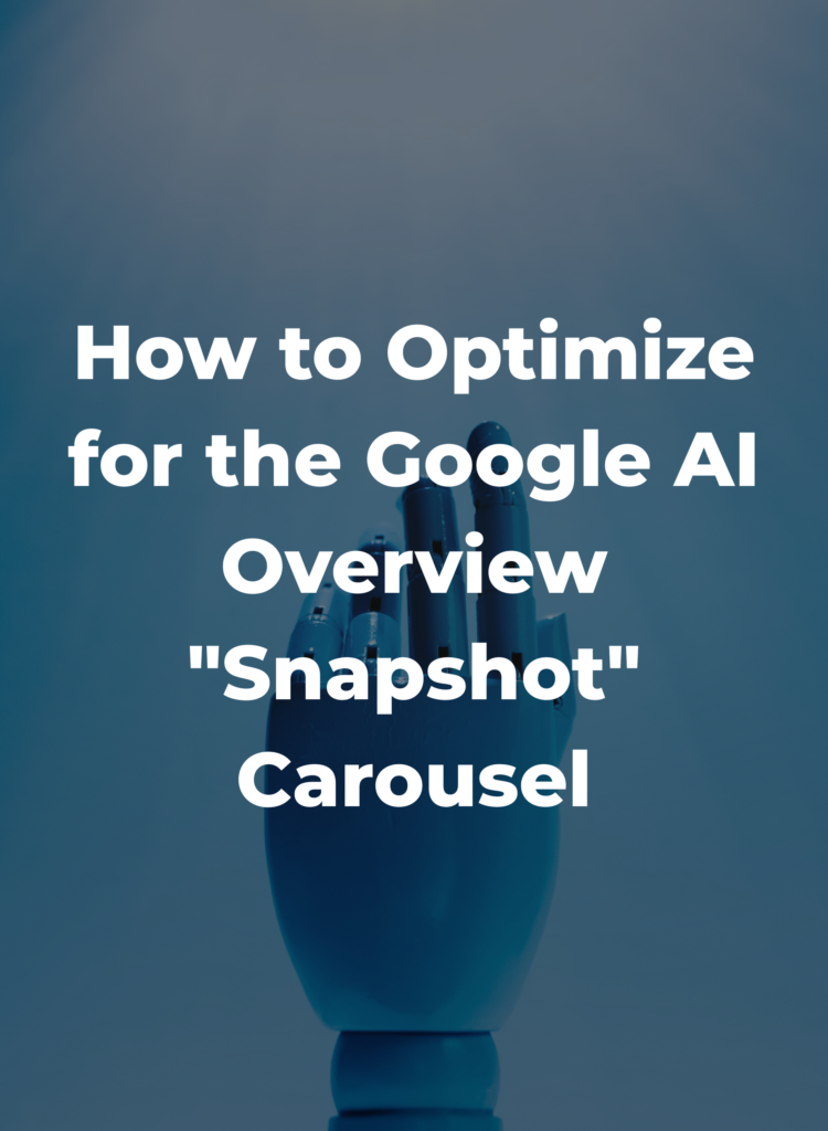 How to Optimize for the Google AI Overview Snapshot Carousel
